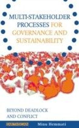 Multi-stakeholder Processes for Governance and Sustainability