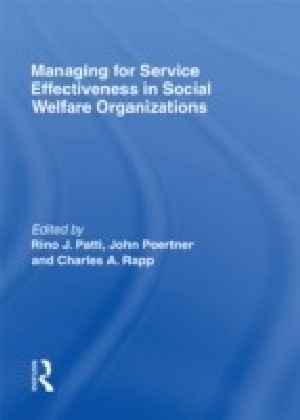 Managing for Service Effectiveness in Social Welfare Organizations