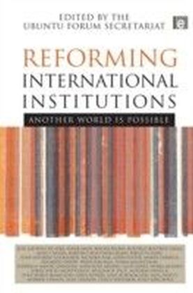Reforming International Institutions