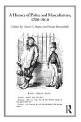 History of Police and Masculinities, 1700-2010