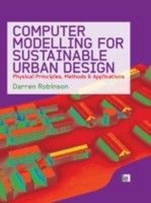Computer Modelling for Sustainable Urban Design