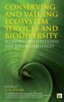Conserving and Valuing Ecosystem Services and Biodiversity