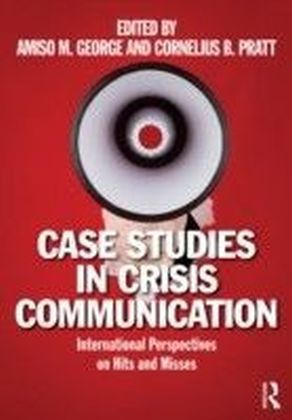 Case Studies in Crisis Communication