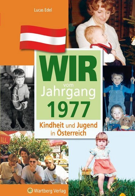 Wir vom Jahrgang 1977 - Kindheit und Jugend in Österreich main product photo