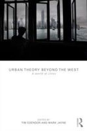 Urban Theory Beyond the West