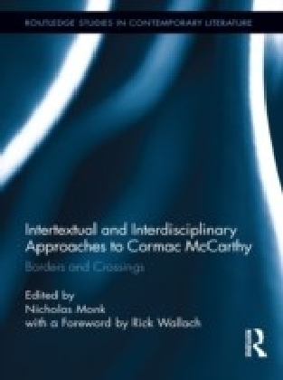 Intertextual and Interdisciplinary Approaches to Cormac McCarthy
