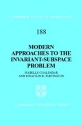 Modern Approaches to the Invariant-Subspace Problem