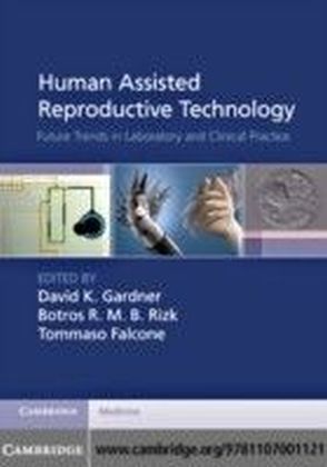 Human Assisted Reproductive Technology