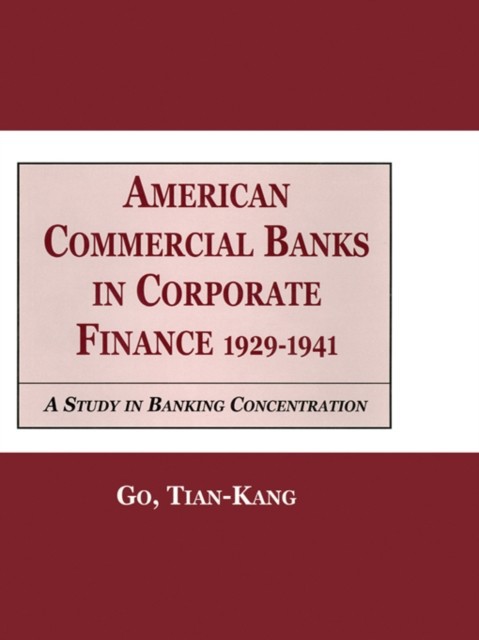 American Commercial Banks in Corporate Finance, 1929-1941 main product photo