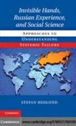 Invisible Hands, Russian Experience, and Social Science