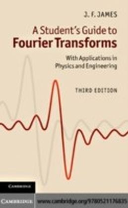Student's Guide to Fourier Transforms