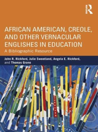 African American English and Other Vernaculars in Education