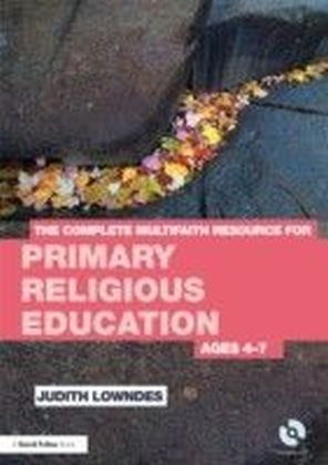 Complete Multifaith Resource for Primary RE