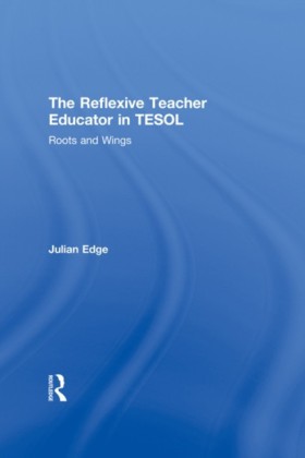 Reflexive Teacher Educator in TESOL