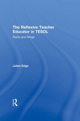 Reflexive Teacher Educator in TESOL
