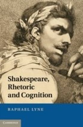 Shakespeare, Rhetoric and Cognition main product photo