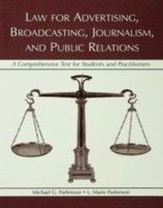 Law for Advertising, Broadcasting, Journalism, and Public Relations