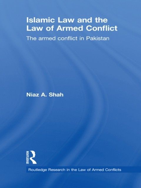 Islamic Law and the Law of Armed Conflict main product photo
