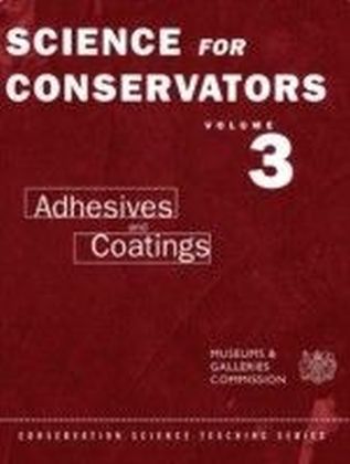 Science For Conservators. Vol.3