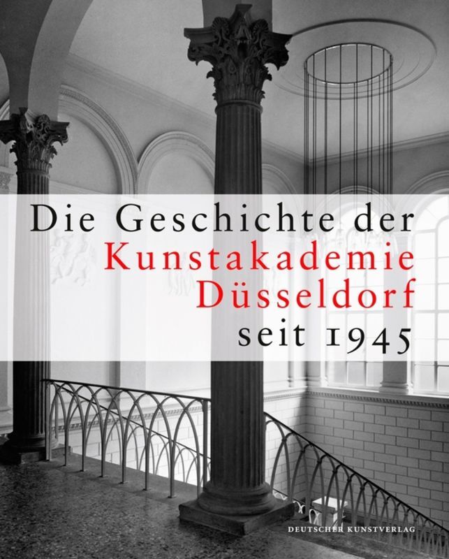 Die Geschichte der Kunstakademie Düsseldorf seit 1945 main product photo