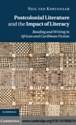 Postcolonial Literature and the Impact of Literacy