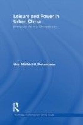 Leisure and Power in Urban China