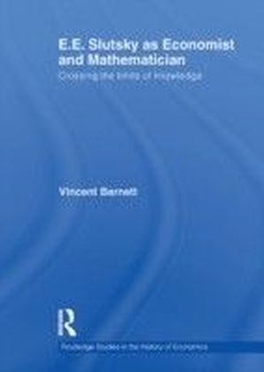 E.E. Slutsky as Economist and Mathematician