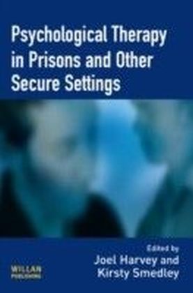 Psychological Therapy in Prisons and Other Secure Settings