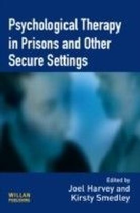 Psychological Therapy in Prisons and Other Secure Settings