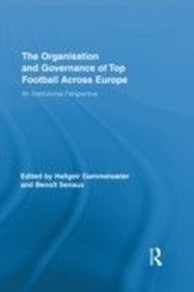 Organisation and Governance of Top Football Across Europe