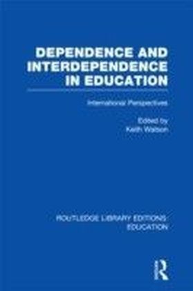 Dependence and Interdependence in Education (RLE Edu A)