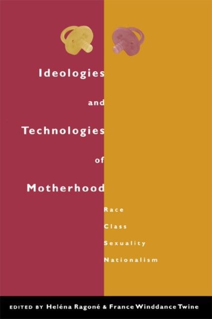 Ideologies and Technologies of Motherhood main product photo