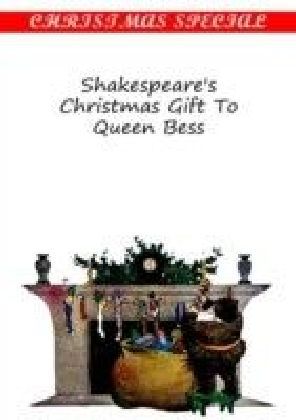 Shakespeare's Christmas Gift To Queen Bess main product photo