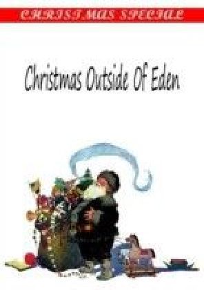 Christmas Outside Of Eden