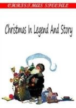 Christmas In Legend And Story