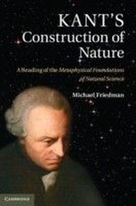 Kant's Construction of Nature