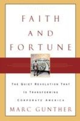 Faith and Fortune