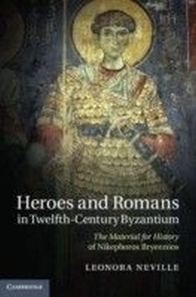 Heroes and Romans in Twelfth-Century Byzantium main product photo