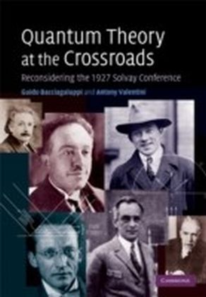 Quantum Theory at the Crossroads