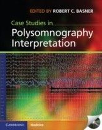 Case Studies in Polysomnography Interpretation