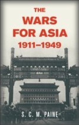 Wars for Asia, 1911-1949