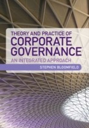 Theory and Practice of Corporate Governance