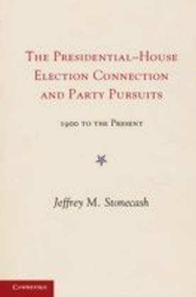 Party Pursuits and The Presidential-House Election Connection, 1900-2008
