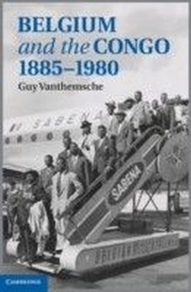 Belgium and the Congo, 1885-1980