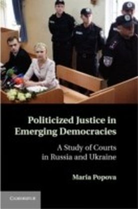 Politicized Justice in Emerging Democracies main product photo