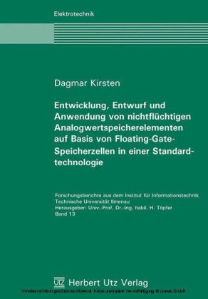 Entwicklung, Entwurf und Anwendung von nichtflüchtigen Analogwertspeicherelementen auf Basis von Floating-Gate-Speicherzellen in einer Standardtechnologie