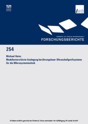 Modellunterstützte Auslegung berührungsloser Ultraschallgreifsysteme für die Mikrosystemtechnik