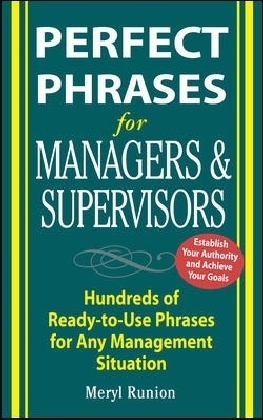 Perfect Phrases for Managers and Supervisors