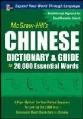 McGraw-Hill's Chinese Dictionary and Guide to 20,000 Essential Words
