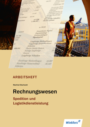 Rechnungswesen Spedition und Logistikdienstleistung, Arbeitsheft